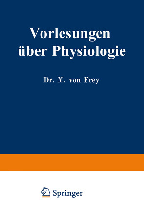 Vorlesungen über Physiologie von von Frey,  Max