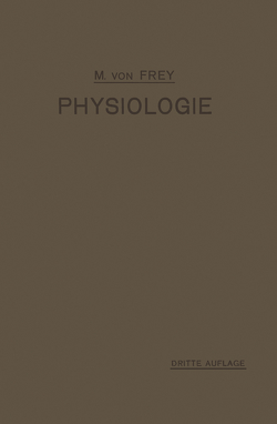 Vorlesungen über Physiologie von Frey,  M. von