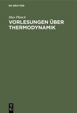 Vorlesungen über Thermodynamik von Planck,  Max