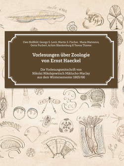 Vorlesungen über Zoologie von Ernst Haeckel von Blankenburg,  Achim, Fischer,  Martin S., Hossfeld,  Uwe, Levit,  Georgy S., Matveeva,  Maria, Puchert,  Gerta, Thieme,  Teresa