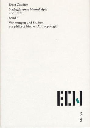 Vorlesungen und Studien zur philosophischen Anthropologie von Cassirer,  Ernst, Hartung,  Gerald, Kopp-Oberstebrink,  Herbert