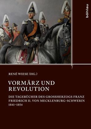 Vormärz und Revolution von Mecklenburg-Schwerin,  Friedrich Franz II., Wiese,  Renè