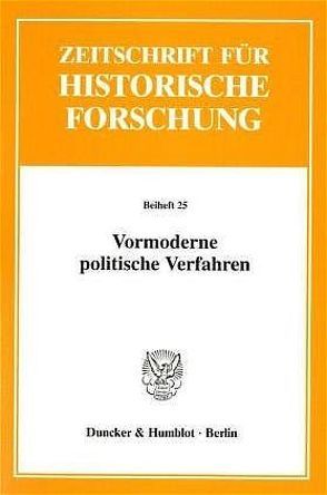 Vormoderne politische Verfahren. von Stollberg-Rilinger,  Barbara