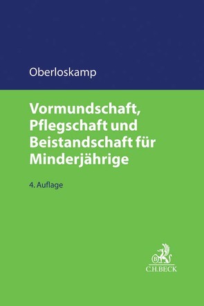 Vormundschaft, Pflegschaft und Beistandschaft für Minderjährige von Burschel,  Hans-Otto, Dürbeck,  Werner, Elmauer,  Edda, Filzek,  Martin, Hoffmann,  Birgit, Kunkel,  Peter-Christian, Mix,  Bernd, Oberloskamp,  Helga, Schwarz,  Ulrike, Schweppe,  Katja