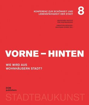 Vorne – Hinten. Wie wird aus Wohnhäusern Stadt? von Mäckler,  Christoph, Sonne,  Wolfgang