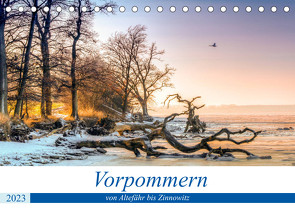 Vorpommern – von Altefähr bis Zinnowitz (Tischkalender 2023 DIN A5 quer) von Kantz,  Uwe