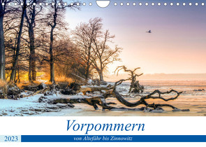Vorpommern – von Altefähr bis Zinnowitz (Wandkalender 2023 DIN A4 quer) von Kantz,  Uwe