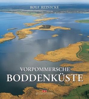 Vorpommersche Boddenküste – Rolf Reinicke von Reinicke,  Rolf