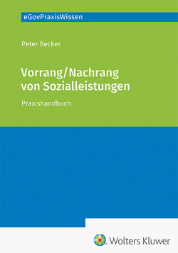Vorrang / Nachrang von Sozialleistungen von Becker,  Peter
