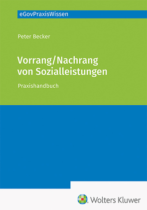 Vorrang / Nachrang von Sozialleistungen von Becker,  Peter