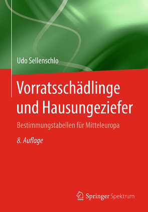 Vorratsschädlinge und Hausungeziefer von Sellenschlo,  Udo