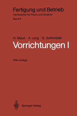 Vorrichtungen I von Jung,  A, Mauri,  H., Schimitzek,  G.