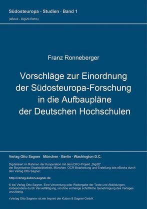 Vorschläge zur Einordnung der Südosteuropa-Forschung in die Aufbaupläne der Deutschen Hochschulen von Ronneberger,  Franz
