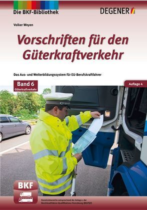 Vorschriften für den Güterkraftverkehr von Weyen,  Volker