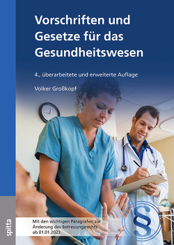 Vorschriften und Gesetze für das Gesundheitswesen von Großkopf,  Prof. Dr. Volker