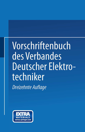 Vorschriftenbuch des Verbandes Deutscher Elektrotechniker von Generalsekretariat des VDE
