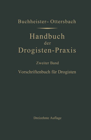 Vorschriftenbuch für Drogisten von Buchheister,  Gustav Adolf