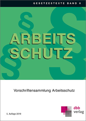 Vorschriftensammlung Arbeitsschutz