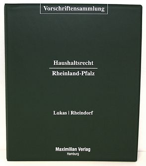 Vorschriftensammlung Haushaltsrecht Rheinland-Pfalz von Lukas,  Helmut, Rheindorf,  Beate