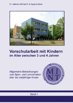 Vorschularbeit mit Kindern im Alter zwischen 3 und 4 Jahren von Buck,  Dagmar, Buck,  Dietmar-Wilfried