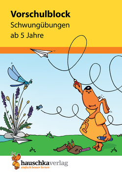 Vorschulblock ab 5 Jahre für Junge und Mädchen – Schwungübungen von Dengl,  Sabine, Ulrike Maier