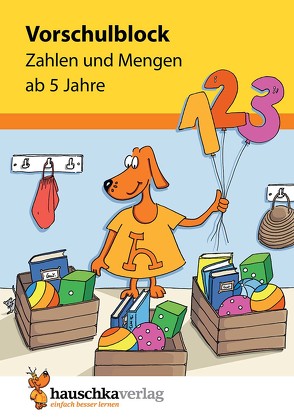 Vorschulblock – Zahlen und Mengen ab 5 Jahre, A5-Block von Dengl,  Sabine, Ulrike Maier