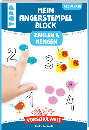 Vorschulwelt – Mein Fingerstempelblock Zahlen und Mengen von Kraft,  Melanie