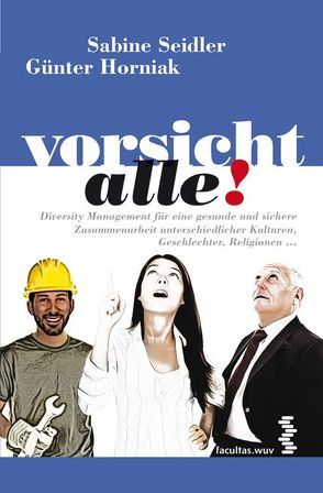 Vorsicht alle! von Horniak,  Günter, Seidler,  Sabine