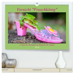 Vorsicht: Froschkönig (hochwertiger Premium Wandkalender 2024 DIN A2 quer), Kunstdruck in Hochglanz von Travelpixx.com,  Travelpixx.com