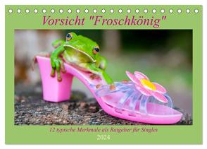 Vorsicht: Froschkönig (Tischkalender 2024 DIN A5 quer), CALVENDO Monatskalender von Travelpixx.com,  Travelpixx.com