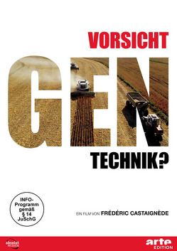 VORSICHT GENTECHNIK? von Castaignède,  Frédéric