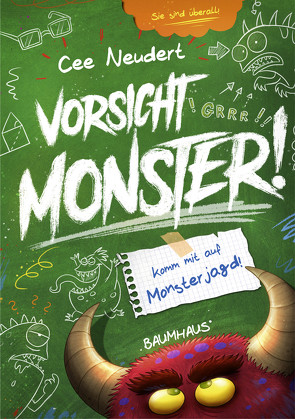 Vorsicht, Monster! – Komm mit auf Monsterjagd! (Band 2) von Neudert,  Cee, Nöldner,  Pascal