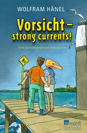 Vorsicht – strong currents! von Hänel,  Wolfram
