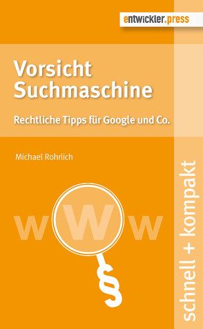 Vorsicht Suchmaschine von Rohrlich,  Michael