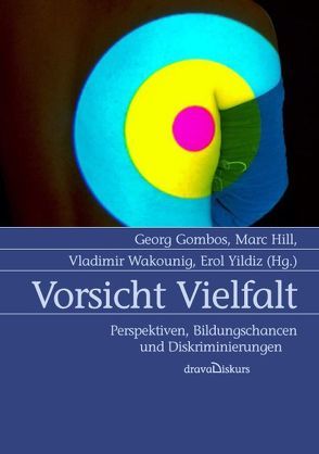 Vorsicht Vielfalt von Gombos,  Goerg, Hill,  Marc, Wakounig,  Vladimir, Yildiz,  Erol