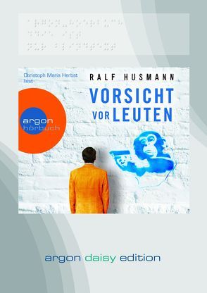 Vorsicht vor Leuten (DAISY Edition) von Herbst,  Christoph Maria, Husmann,  Ralf