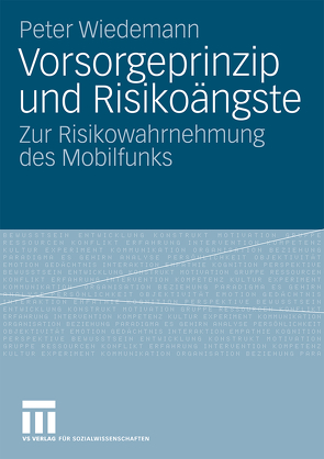 Vorsorgeprinzip und Risikoängste von Wiedemann,  Peter