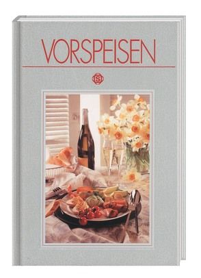 Vorspeisen von Kissel,  Renate