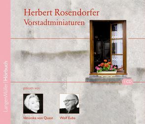 Vorstadtminiaturen (CD) von Gelesen von Euba,  Wolf, Gelesen von Quast,  Veronika von, Rosendorfer,  Herbert