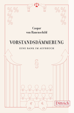 Vorstandsdämmerung von Hauenschild,  Caspar von