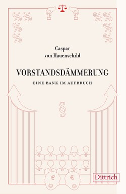 Vorstandsdämmerung von von Hauenschild,  Caspar