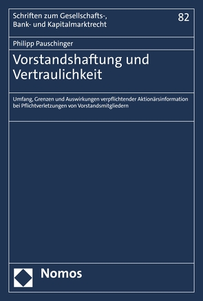 Vorstandshaftung und Vertraulichkeit von Pauschinger,  Philipp