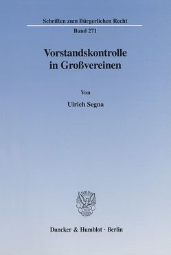 Vorstandskontrolle in Großvereinen. von Segna,  Ulrich