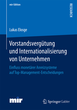 Vorstandsvergütung und Internationalisierung von Unternehmen von Elosge,  Dr. Lukas