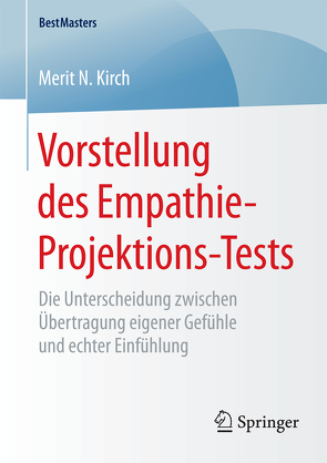 Vorstellung des Empathie-Projektions-Tests von Kirch,  Merit N.