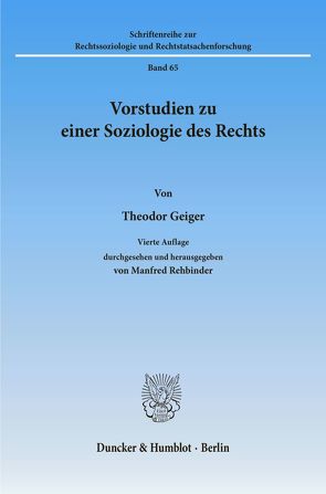 Vorstudien zu einer Soziologie des Rechts. von Geiger,  Theodor, Rehbinder,  Manfred