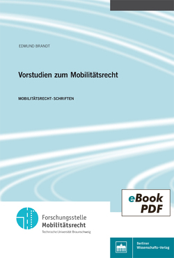 Vorstudien zum Mobilitätsrecht von Brandt,  Edmund