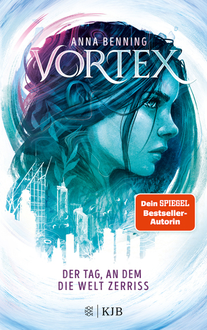 Vortex – Der Tag, an dem die Welt zerriss von Benning,  Anna