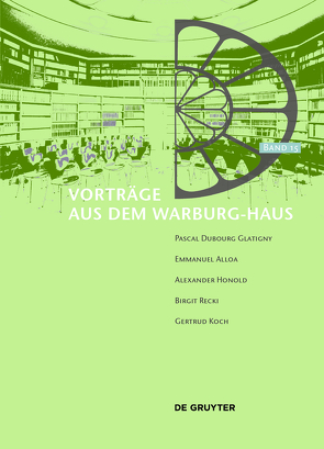 Vorträge aus dem Warburg-Haus von Fleckner,  Uwe, Kern,  Margit, Recki,  Birgit, Reudenbach,  Bruno, Zumbusch,  Cornelia