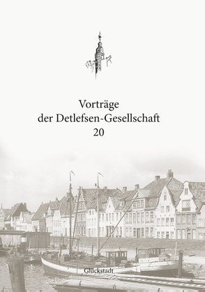 Vorträge der Detlefsen-Gesellschaft 20 von Boldt,  Christian